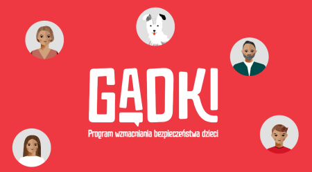 GADKI - program wzmacniania bezpieczeństwa dzieci